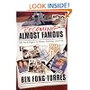 Becoming Almost Famous: My Back Pages in Music, Writing and Life (Book)