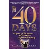 40 Days: Prayers and Devotions to Prepare for the Second Coming