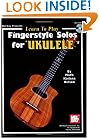 Mel Bay Learn To Play Fingerstyle Solos for Ukulele