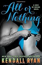 All or Nothing: A Love by Design Novel
