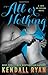 All or Nothing: A Love by Design Novel