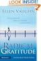 Radical Gratitude: Discovering Joy through Everyday Thankfulness
