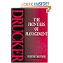 The Frontiers of Management: Where Tomorrow's Decisions are Being Shaped Today