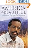 America the Beautiful: Rediscovering What Made This Nation Great