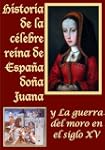 Historia de la celebre reina de Espa�...