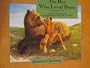The Boy Who Loved Bears: Adapted from a Traditional Pawnee Tale (Adventures in Storytelling)