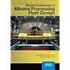 Recent Advances in Mineral Processing Plant Design