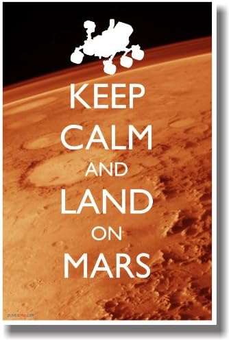 Keep Calm and Land on Mars - NEW Humorous Classroom Poster
