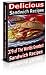 Delicious Sandwich Recipes - Over 300 Quick And Easy Sandwich Recipes Sure To Satisfy!