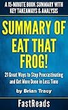 Summary of Eat That Frog!: by Brian Tracy | Includes Key Takeaways & Analysis