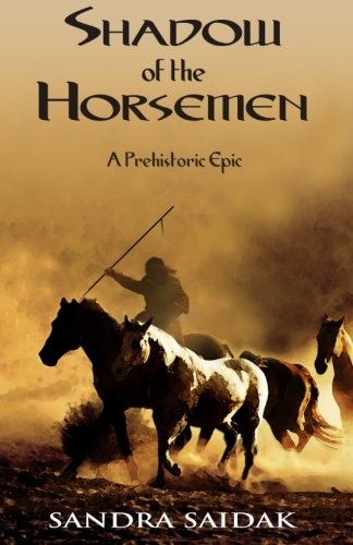 Shadow of the Horsemen: A Prehistoric Epic (Kalie's Journey, Book 2)