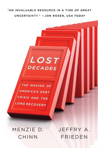 Lost Decades: The Making of America's Debt Crisis and the Long Recovery