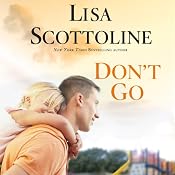 Don't Go | [Lisa Scottoline]