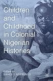 Children and childhood in colonial Nigerian histories
