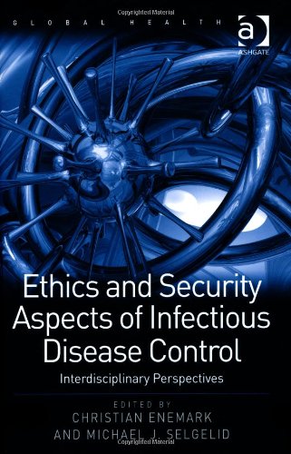 Ethics and Security Aspects of Infectious Disease Control 1409422534