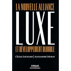 Luxe et d�veloppement durable : La nouvelle alliance
