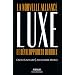 Luxe et d�veloppement durable : La nouvelle alliance