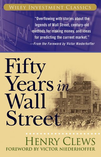 Fifty Years in Wall Street (Wiley Investment Classics)
