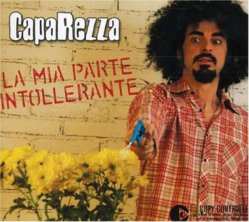 Caparezza - La Mia Parte Intollerante - Zortam Music