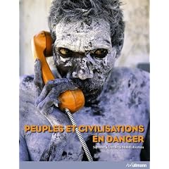 Peuples et Civilisations en Danger: Survivre � l'Ere de la Mondialisation