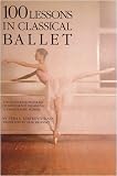 100 Lessons in Classical Ballet - Book - B001EDWFLY