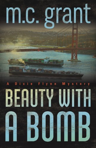 Beauty with a Bomb (A Dixie Flynn Mystery)
