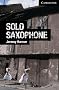 Solo Saxophone Level 6 Advanced (Cambridge English Readers)