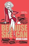 Because She Can