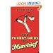 The Pocket Guide to Mischief