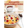 Cheap Quick and Easy Healthy Breakfast Recipes: Cheap healthy eating food choices including snacks & meal ideas