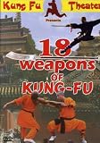 18 Weapons of Kung Fu