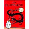 Las Aventuras de Tintin: El Loto Azul (Spanish edition of The Blue Lotus)