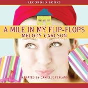 A Mile in My Flip-Flops | [Melody Carlson]