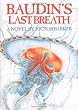 Baudin's Last Breath