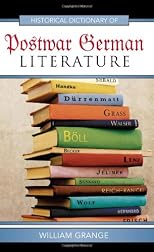 Historical Dictionary of Postwar German Literature