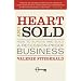 Heart and Sold: How to Survive and Build a Recession-Proof Business