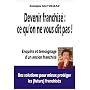Devenir franchis� : ce qu'on ne vous dit pas ! de Rodolphe GALY-DEJEAN