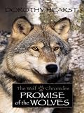 Promise of the Wolves: Wolf Chronicles Book One