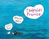  : Tadpole's Promise