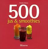 Livres Recette de Cuisine - 500 Jus & smoothies