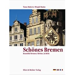 Sch�nes Bremen. Eine Bildreise. Beautiful Bremen / Breme, la Belle