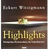 Highlights: Highlights aus der 'Aubergine', dem legend�ren Gourmet-Restaurant von Eckart Witzigmann. Einzigartige K�chensch�tze f�r Feinschmecker