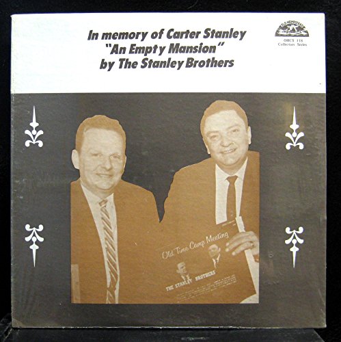 The Stanley Brothers - An Empty Mansion:In Memory Of Carter Stanley - Zortam Music