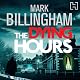 The Dying Hours: A Tom Thorne Novel