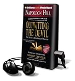 Napoleon Hill's Outwitting the Devil: Break Through Your Fears...and Succeed! (Playaway Adult Nonfiction)-