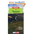 DuMont aktiv Wandern im Tessin: 35 Touren. Exakte Karten. H�henprofile