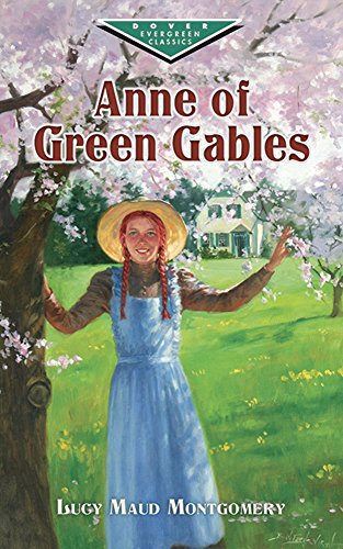 Anne of Green Gables (Dover Children's Evergreen Classics)