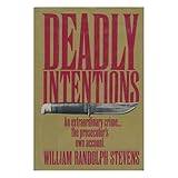 deadly intentions