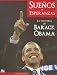 Suenos y Esperanzas: Historia de Barack Obama, La (Spanish Edition)