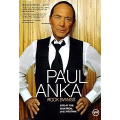 Paul Anka : Rock swings (Live at the Montreal Jazz festival)